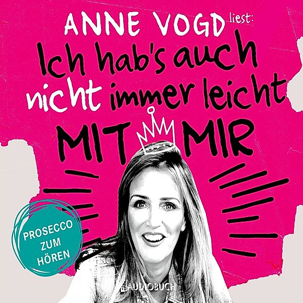 Ich hab's auch nicht immer leicht mit mir, Anne Vogd