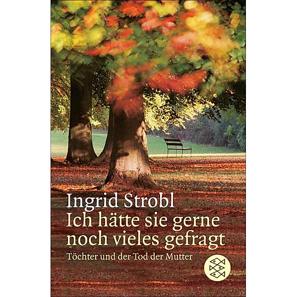 Ich hätte sie gerne noch vieles gefragt, Ingrid Strobl