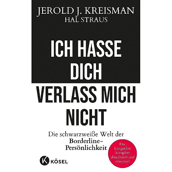 Ich hasse dich - verlass mich nicht, Jerold J. Kreisman, Hal Straus