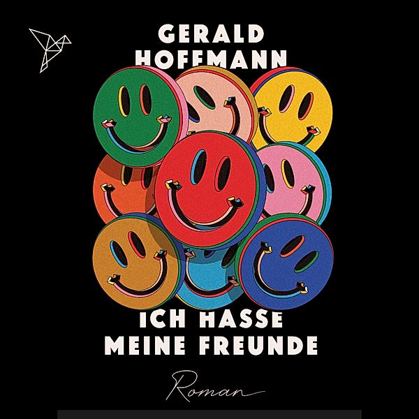 Ich hasse meine Freunde, Gerald Hoffmann