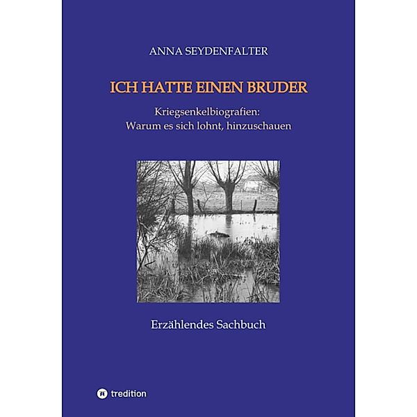 Ich hatte einen Bruder, Anna Seydenfalter