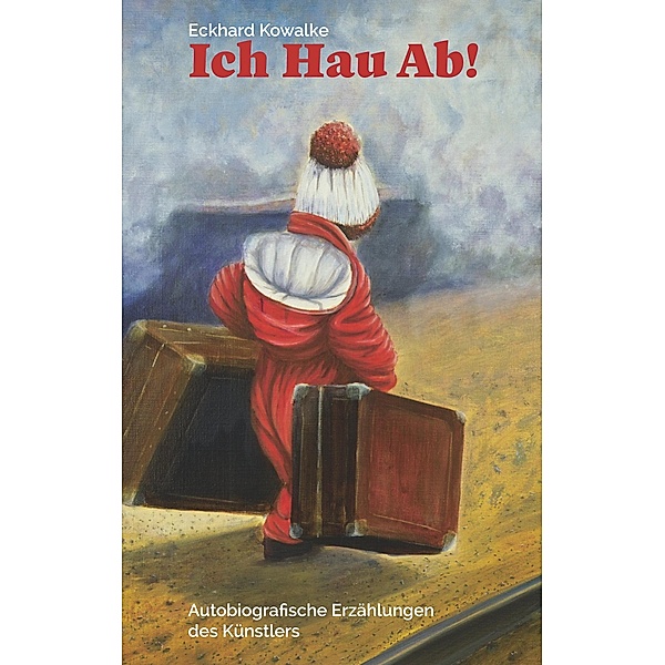 Ich Hau Ab!, Eckhard Kowalke
