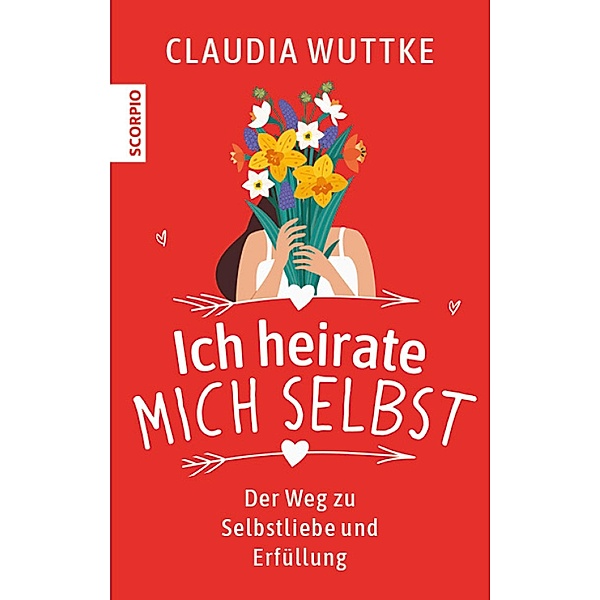 Ich heirate mich selbst, Claudia Wuttke
