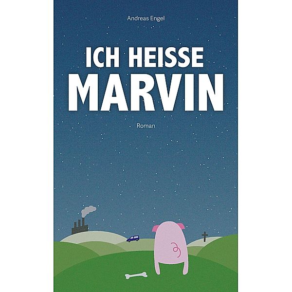 Ich heiße Marvin, Andreas Engel