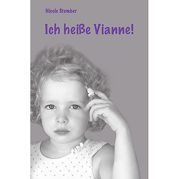 Ich heiße Vianne!, Nicole Stember