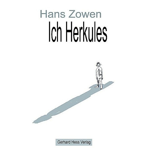 Ich Herkules, Hans Zowen