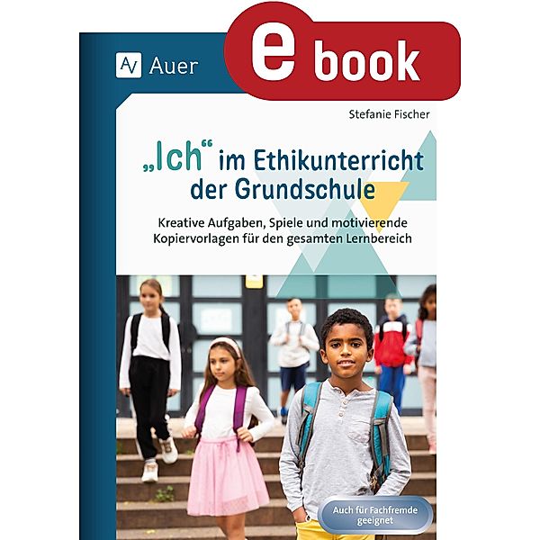 Ich im Ethikunterricht der Grundschule, Stefanie Fischer