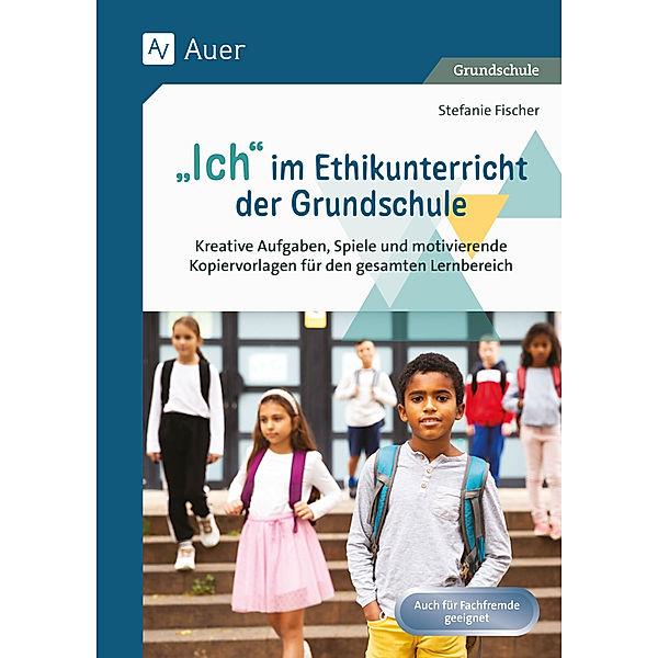 Ich im Ethikunterricht der Grundschule, Stefanie Fischer