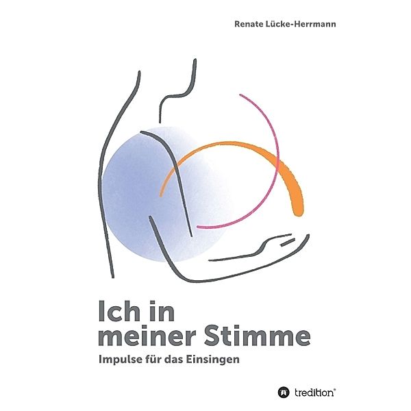 Ich in meiner Stimme, Renate Lücke-Herrmann