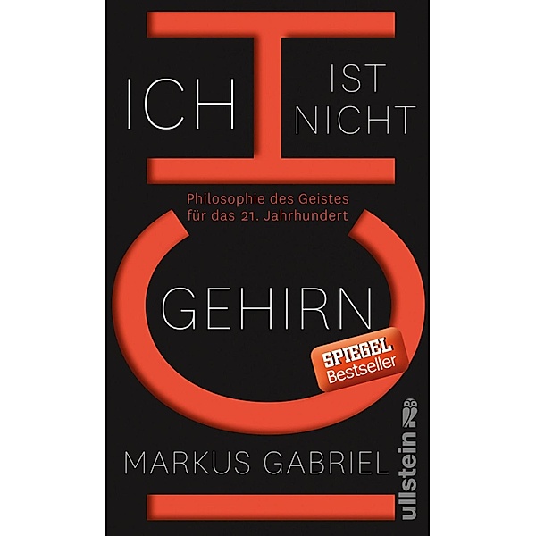 Ich ist nicht Gehirn / Ullstein eBooks, Markus Gabriel