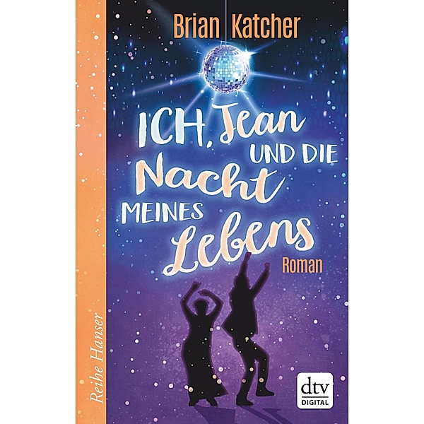 Ich, Jean und die Nacht meines Lebens / Reihe Hanser, Brian Katcher