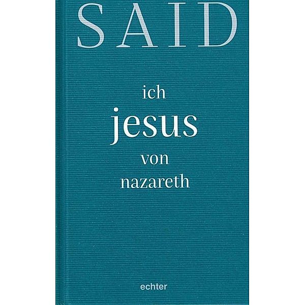 ich, jesus von nazareth, Said