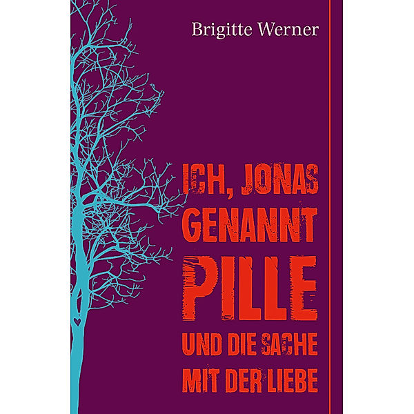 Ich, Jonas, genannt Pille, und die Sache mit der Liebe, Brigitte Werner