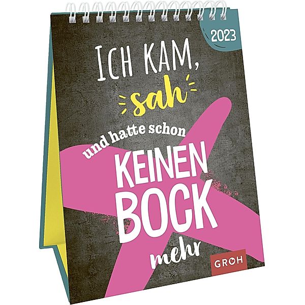 Ich kam, sah ... und hatte schon keinen Bock mehr 2023, Groh Verlag