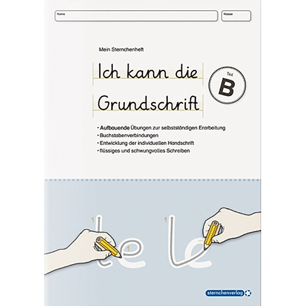 Ich kann die Grundschrift Teil B - Übungsheft, sternchenverlag GmbH, Katrin Langhans