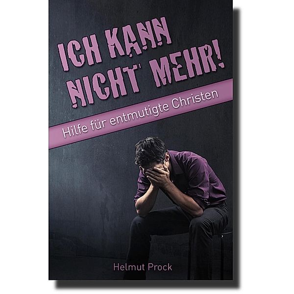 Ich kann nicht mehr!, Helmut Prock