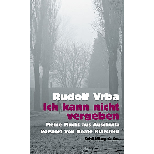 Ich kann nicht vergeben, Rudolf Vrba