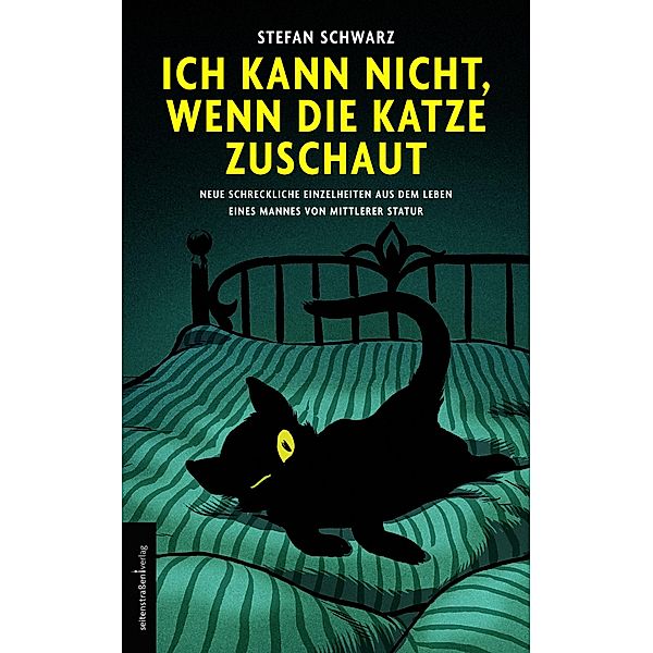 Ich kann nicht, wenn die Katze zuschaut, Stefan Schwarz