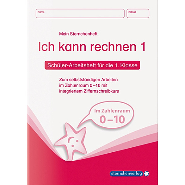 Ich kann rechnen 1, Schülerarbeitsheft für die 1. Klasse (DIN A5), sternchenverlag GmbH, Katrin Langhans