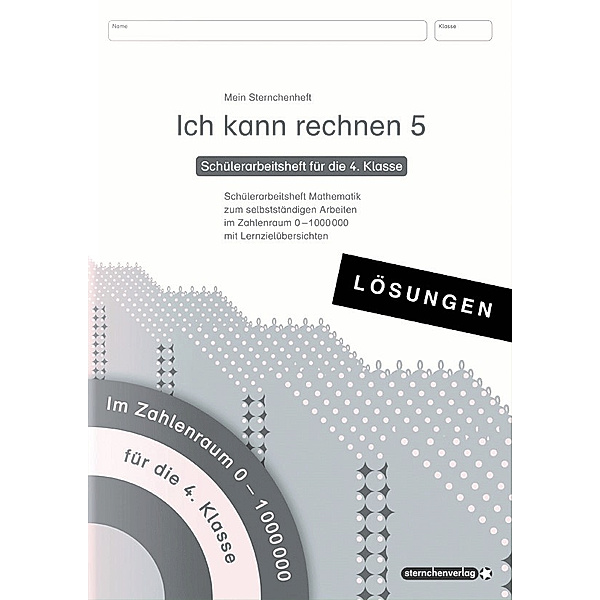 Ich kann rechnen 5 Lösungen - Schülerarbeitsheft für die 4. Klasse, sternchenverlag GmbH, Katrin Langhans