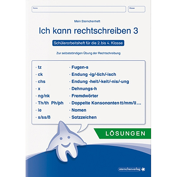 Ich kann rechtschreiben - Lösungen - Schülerarbeitsheft für die 2. bis 4. Klasse.H.3, sternchenverlag GmbH, Katrin Langhans