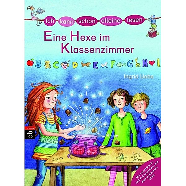 Ich kann schon alleine lesen - Eine Hexe im Klassenzimmer / Ich kann schon alleine lesen, Ingrid Uebe