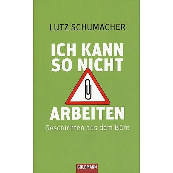 Ich kann so nicht arbeiten, Lutz Schumacher