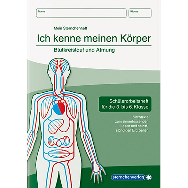 Ich kenne meinen Körper - Blutkreislauf und Atmung, sternchenverlag GmbH, Katrin Langhans