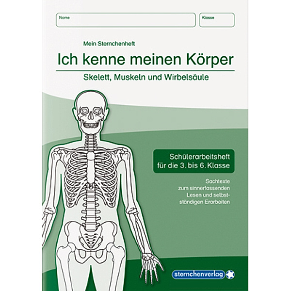 Ich kenne meinen Körper - Skelett, Muskeln und Wirbelsäule, sternchenverlag GmbH, Katrin Langhans
