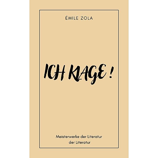 Ich klage !, Émile Zola