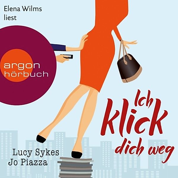 Ich klick dich weg, Jo Piazza, Lucy Sykes