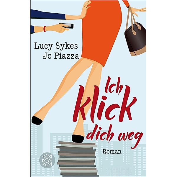 Ich klick dich weg, Lucy Sykes, Jo Piazza