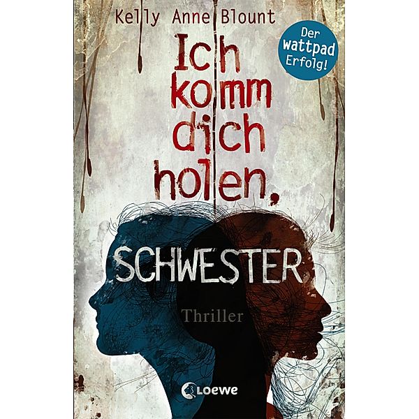 Ich komm dich holen, Schwester, Kelly Anne Blount