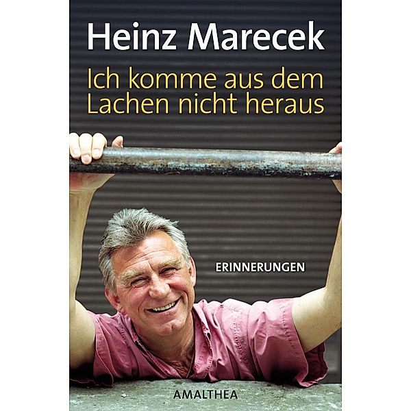 Ich komme aus dem Lachen nicht heraus, Heinz Marecek