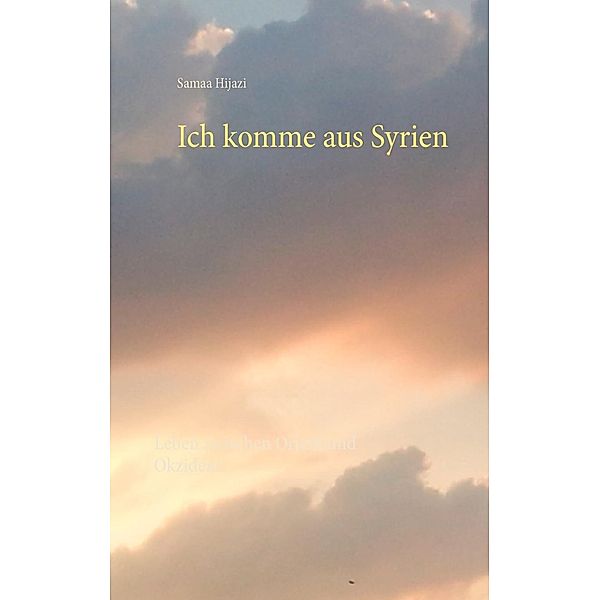 Ich komme aus Syrien, Samaa Hijazi