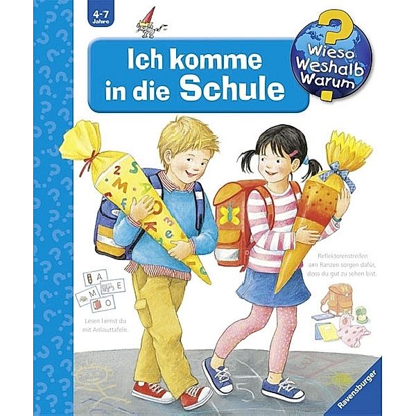 Ich komme in die Schule / Wieso? Weshalb? Warum? Bd.14, Doris Rübel