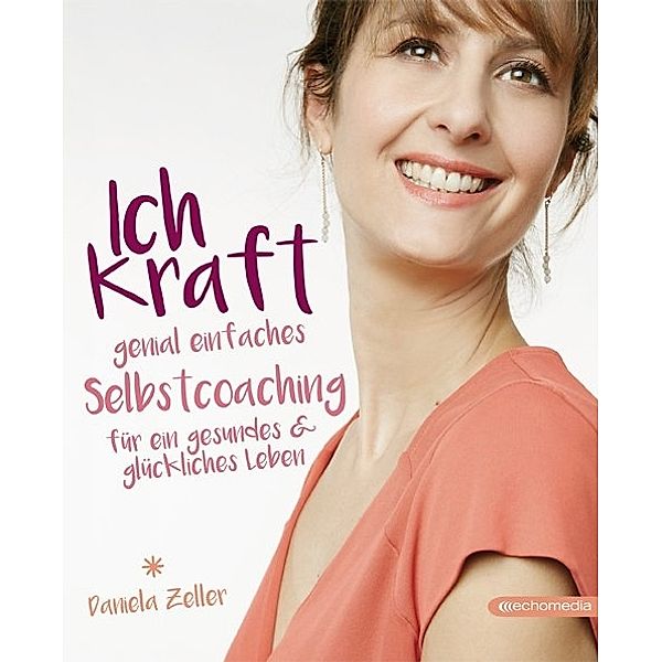 Ich-Kraft, Daniela Zeller