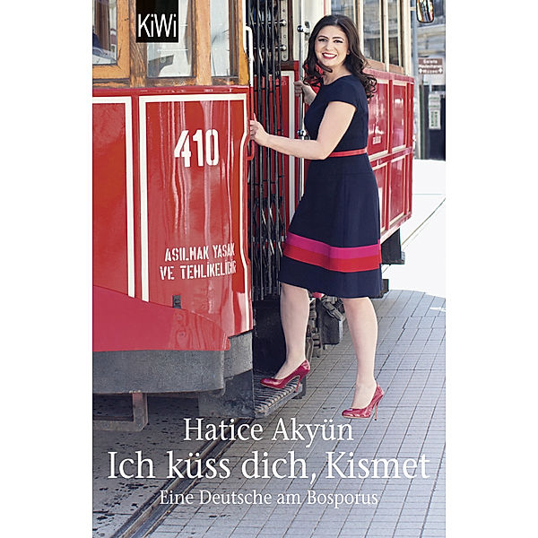 Ich küss dich, Kismet, Hatice Akyün