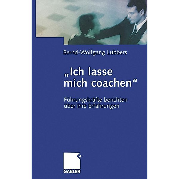Ich lasse mich coachen, Bernd Wolfgang Lubbers