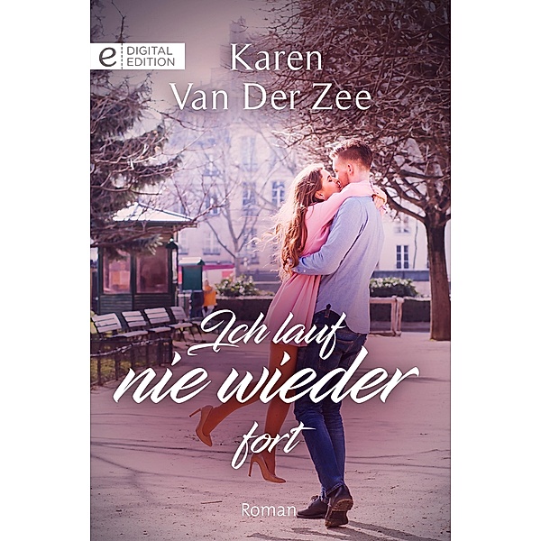 Ich lauf nie wieder fort, Karen Van Der Zee