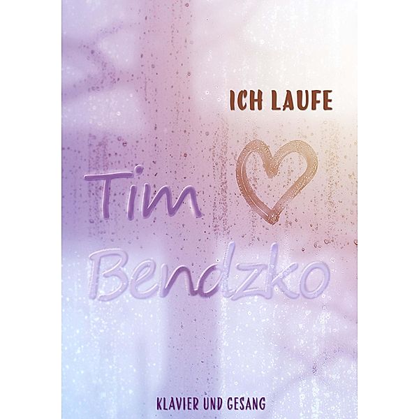 Ich laufe, Tim Bendzko