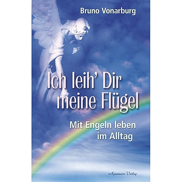 Ich leih Dir meine Flügel, Bruno Vonarburg
