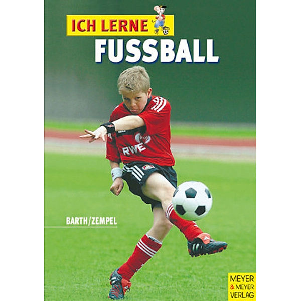 Ich lerne Fußball, Katrin Barth, Ullrich Zempel