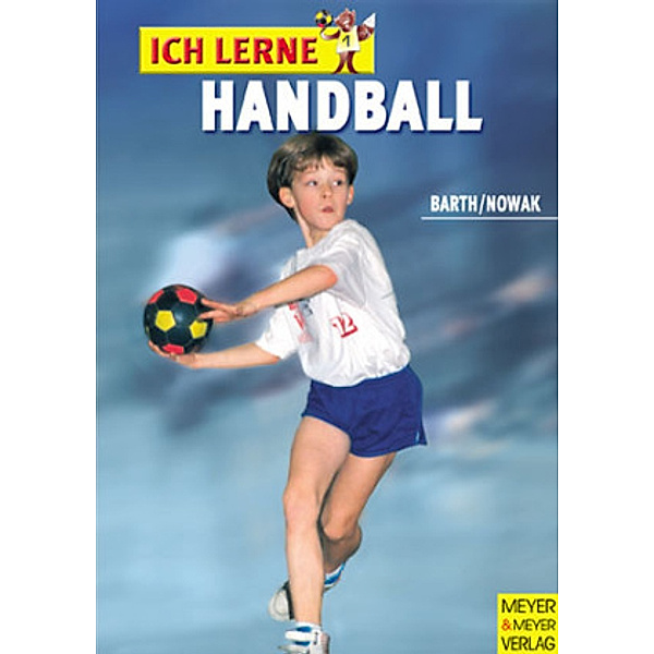 Ich lerne Handball, Katrin Barth, Maik Nowak