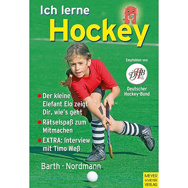 Ich lerne ...: Ich lerne Hockey, Katrin Barth, Lutz Nordmann