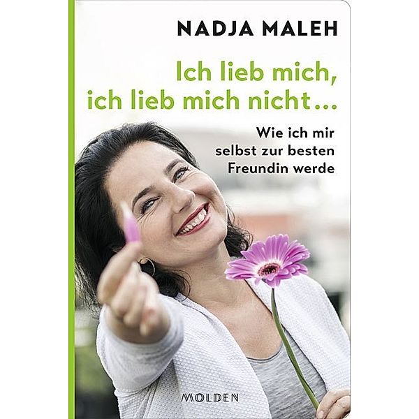 Ich lieb mich, ich lieb mich nicht ..., Nadja Maleh