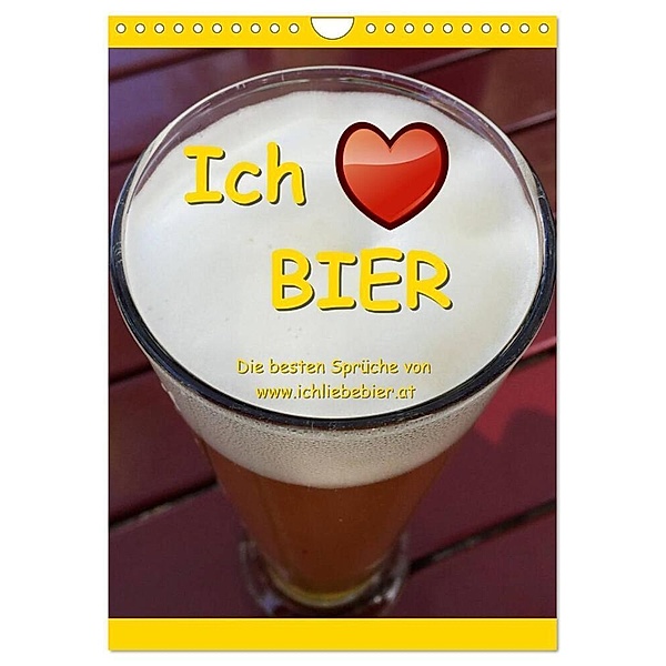Ich liebe Bier (Wandkalender 2024 DIN A4 hoch), CALVENDO Monatskalender, www.IchliebeBier.at
