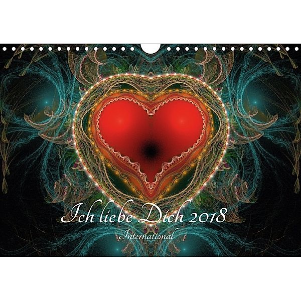 Ich liebe Dich 2018 - International (Wandkalender 2018 DIN A4 quer), Georg Schmitt