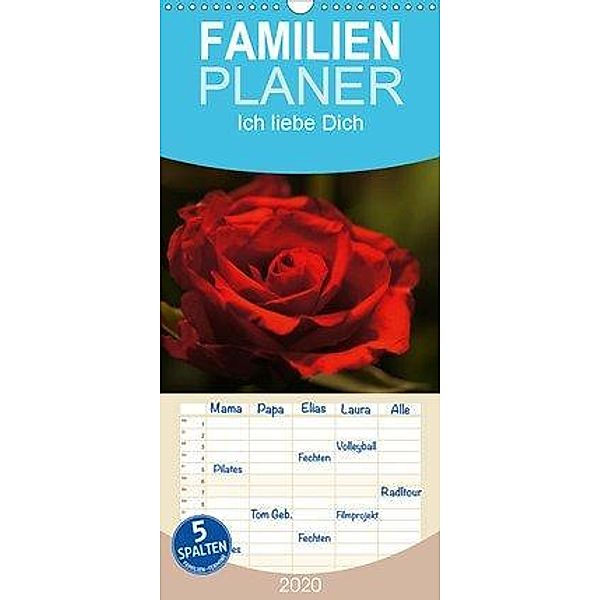 Ich liebe Dich - Familienplaner hoch (Wandkalender 2020 , 21 cm x 45 cm, hoch), Cathrin Kaden