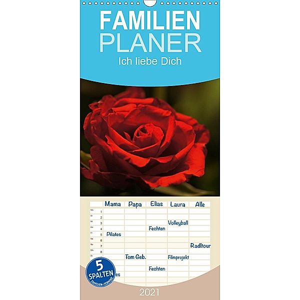 Ich liebe Dich - Familienplaner hoch (Wandkalender 2021 , 21 cm x 45 cm, hoch), Cathrin Kaden